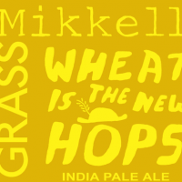 Wheat is the New Hops IPA Mikkeller Grassroots