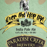 Paradise Creek Over the Hop IPA