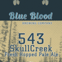 Blue Blood 543 SkullCreek Fresh Hopped Pale Ale