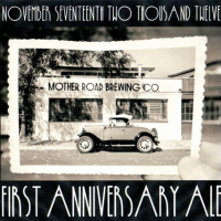 Mother Road First Anniversary Ale
