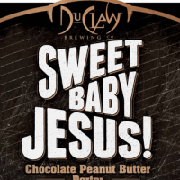 DuClaw Sweet Baby Jesus! Chocolate Peanut Butter Porter