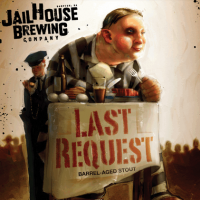 JailHouse Last Request Barrel-aged Stout