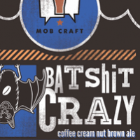 MobCraft Batshit Crazy Coffee Cream Nut Brown Ale