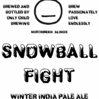 Only Child Snowball Fight Winter IPA