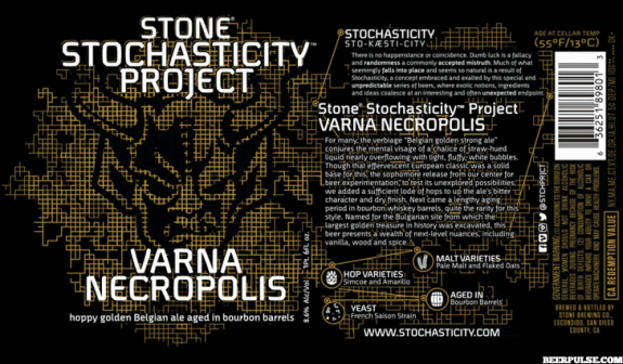 Stone Stochasticity Varna Necropolis Hoppy Belgian Golden Ale aged in Bourbon Barrels