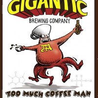 Gigantic Too Much Coffee Man Belgian Black Ale