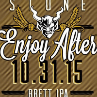 Stone Enjoy After 10.31.15 Brett IPA