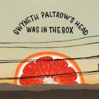 Evil Genius Gwyneth Paltrow's Head Was in the Box label BeerPulse
